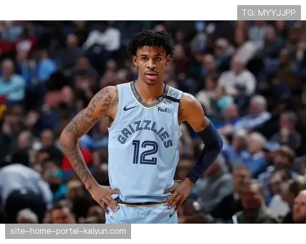 灰熊莫兰特复出后突破分球占比提升 贝恩JJJ无球威胁被进一步开发